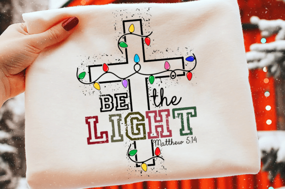Be the Light SVG: Christian Cross Lights for T-Shirt Designs