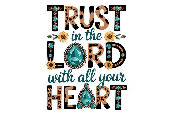 Christian Faith Png, Trust the Lord Png for T-Shirt Designs