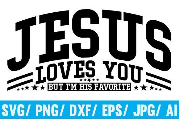 Jesus Loves You—But I’m His Favorite